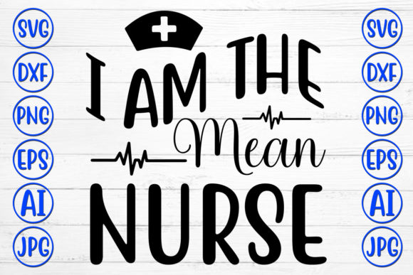 I Am the Mean Nurse Embroidery Design: A Real Designer's Take
