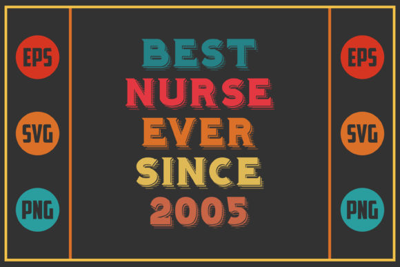 My Hands-On Review of the 'Best Nurse Ever Since 2005' Design